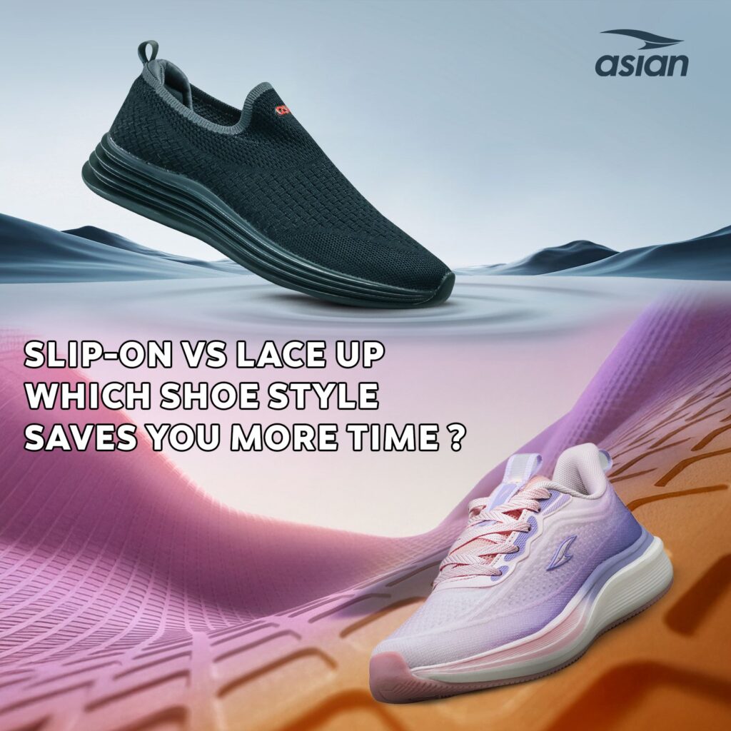 Slip-On vs. Lace Up: Which Shoe Style Saves You More Time?